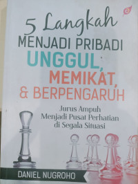 Image of 5 Langkah Menjadi Pribadi Unggul,memikat,dan berpengaruh